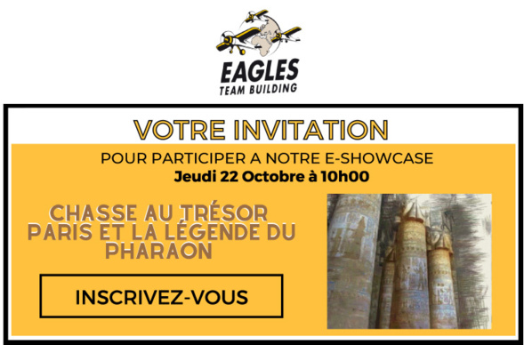 Invitation au E-showcase - 22/10 à 10h : Chasse au trésor Paris et la légende du Pharaon
