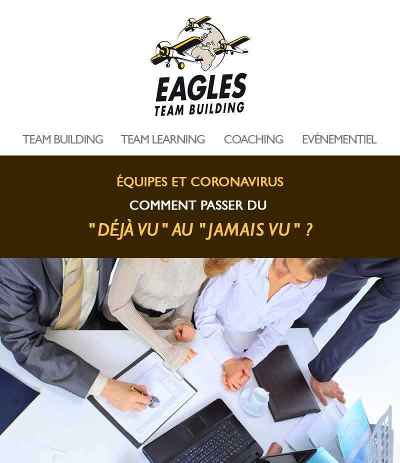 Equipes et Coronavirus - Comment passer du "Déjà Vu" au "Jamais Vu"?